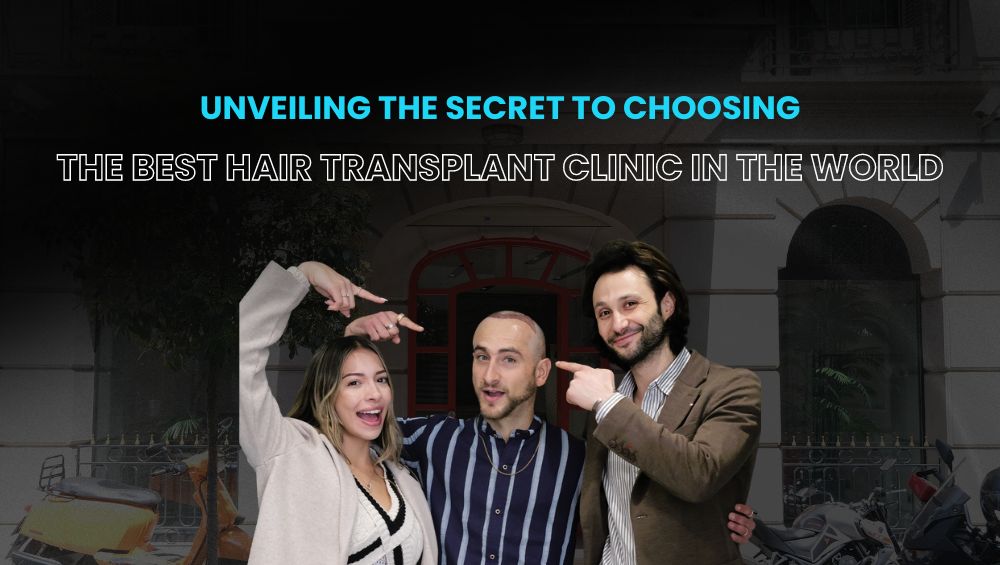 The Best Hair Transplant Clinic In The World