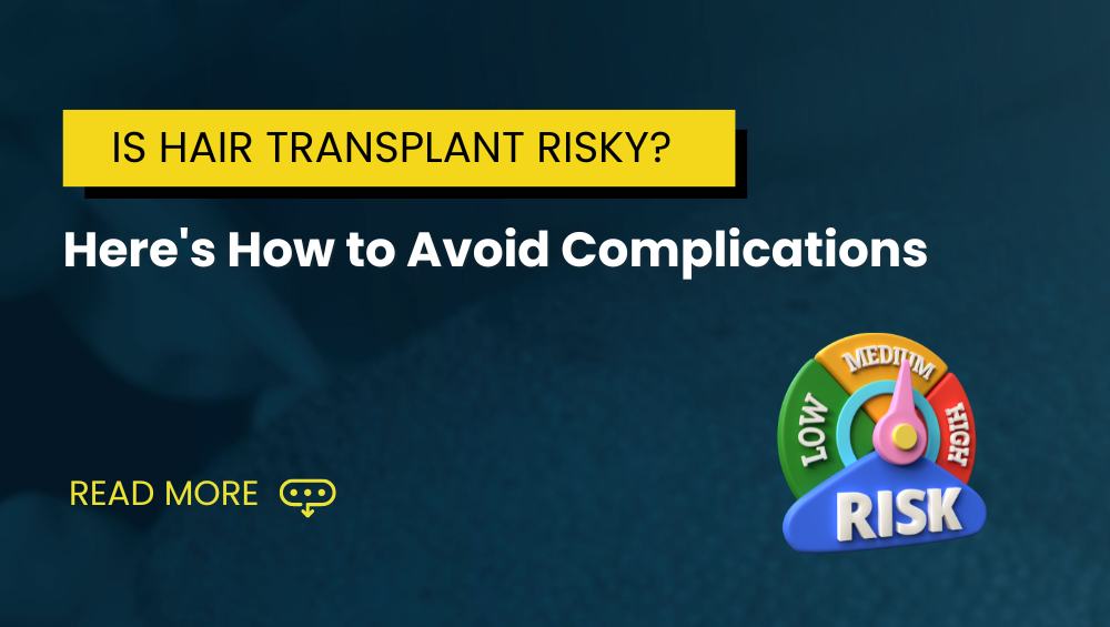 Is Hair Transplant Risky