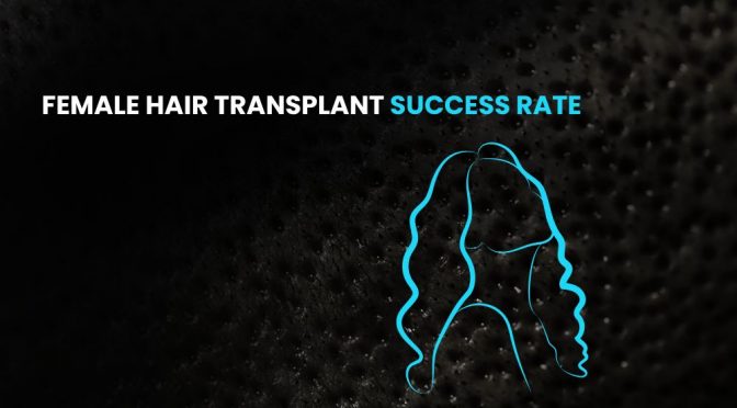 Female Hair Transplant Success Rate