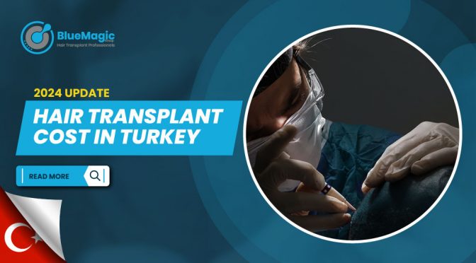 Hair Transplant Price in Turkey