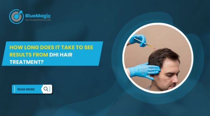 How Long Does It Take to See Results from DHI Hair Treatment