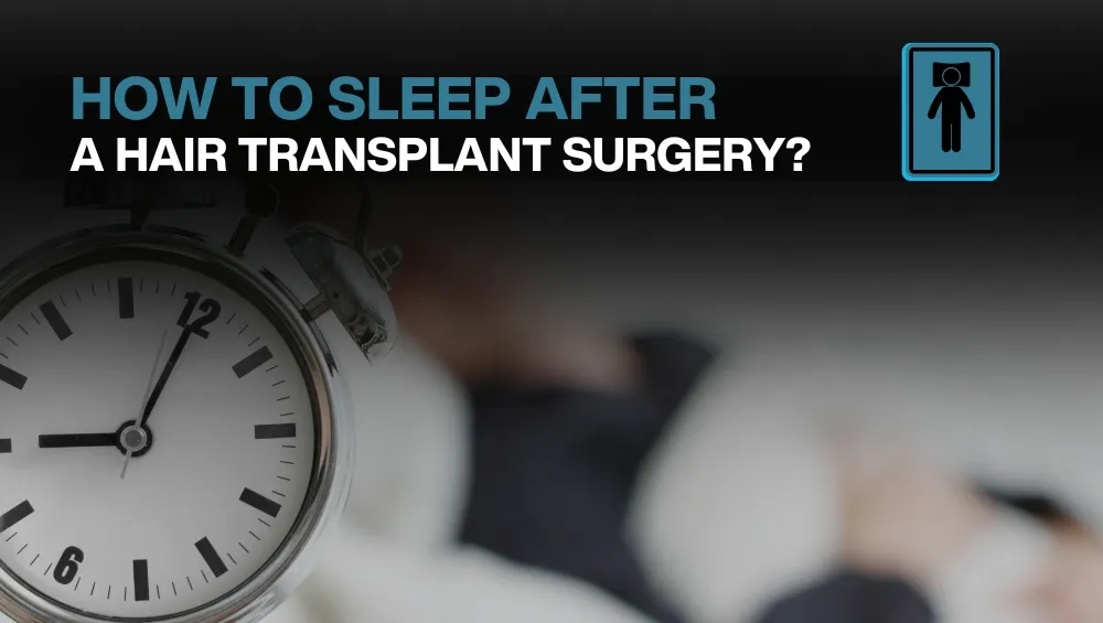 how to sleep after hair transplant