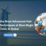 Blue Magic Clinic in Dubai