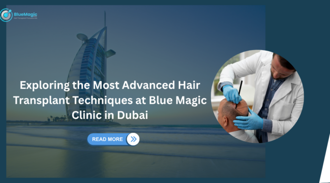 Blue Magic Clinic in Dubai